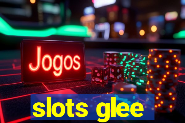 slots glee